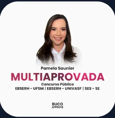 Pamela Saunier, multiaprovada: EBSERH, UFSM, EBSERH, UNIVASF, SES, Sergipe