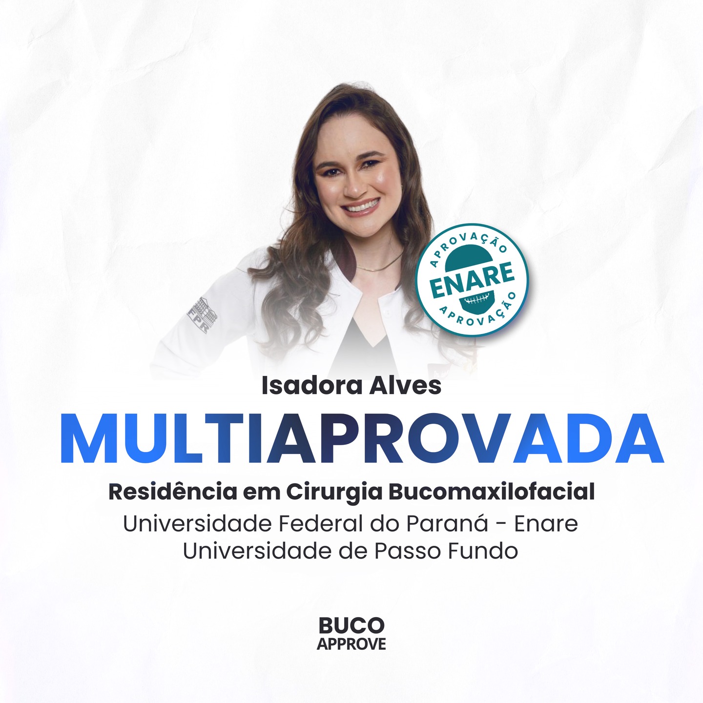 Isadora, aprovada no ENARE
